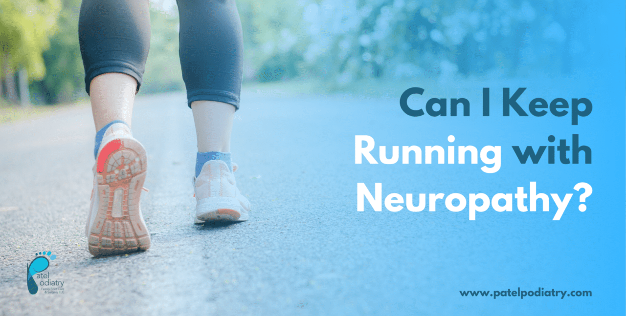 Keep Running with Neuropathy Family Foot Care & Surgery
