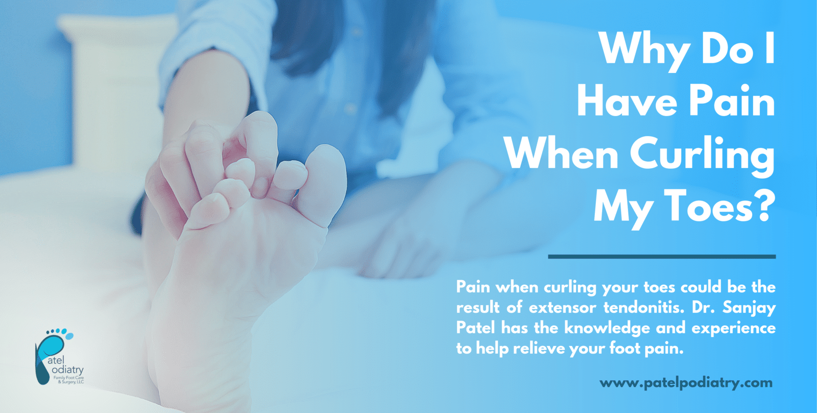 Why Do I Have Pain When Curling My Toes? FFC&S